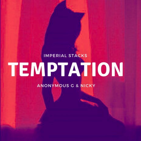 Temptation ft. Anonymous G & Nicky Bee | Boomplay Music