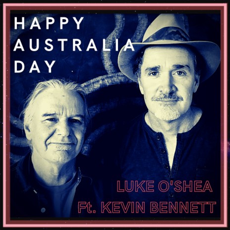 Happy Australia Day ft. Kevin Bennett | Boomplay Music