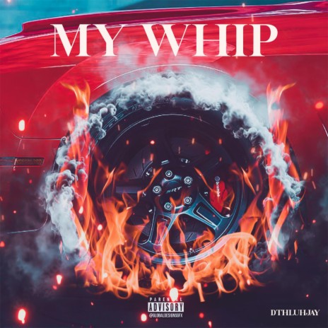 My Whip | Boomplay Music