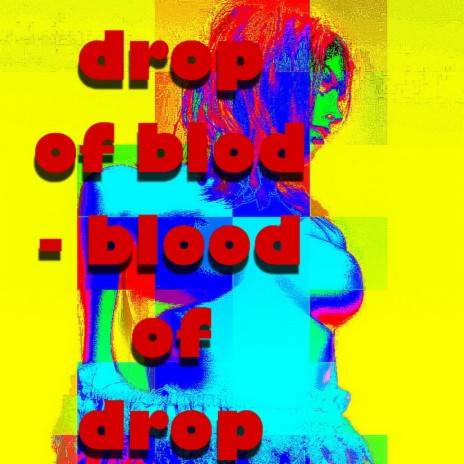drop of blood, drop of blood