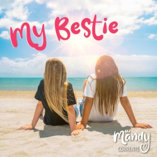 My Bestie lyrics | Boomplay Music