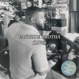 EASTSIDE BROTHA LIVE ALBUM