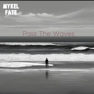 Pass the Waves