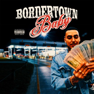 Border Town Baby