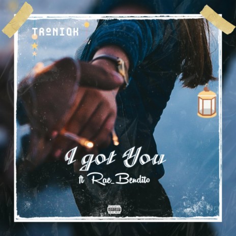 I Got You (feat. Rae Bendito) | Boomplay Music