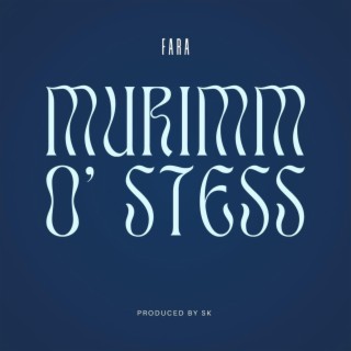 Murimm O' Stess