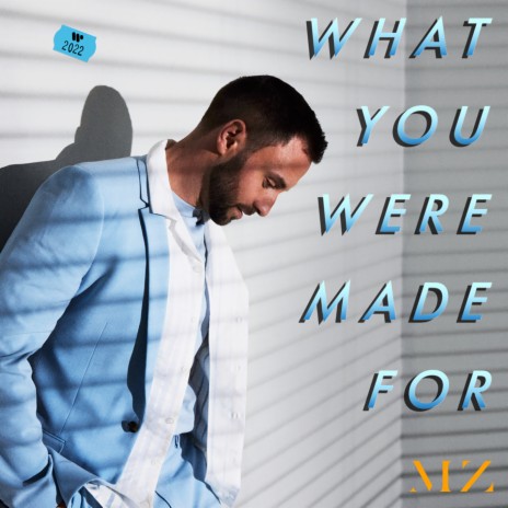 What You Were Made For | Boomplay Music