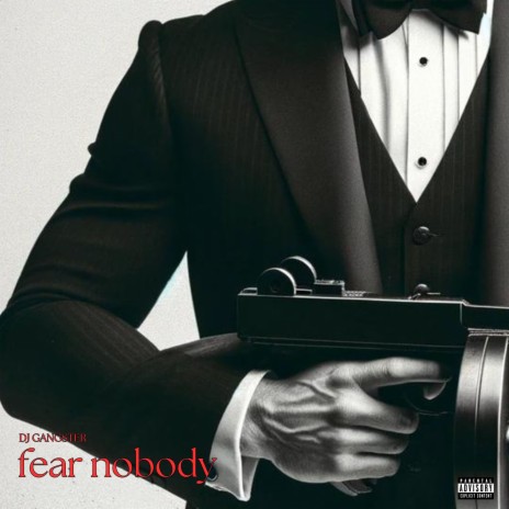 Fear Nobody | Boomplay Music