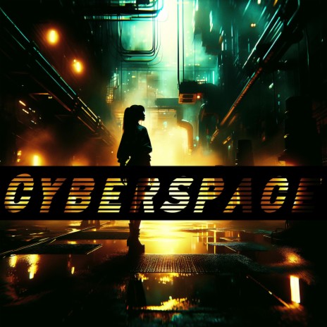 Cyberspace | Boomplay Music