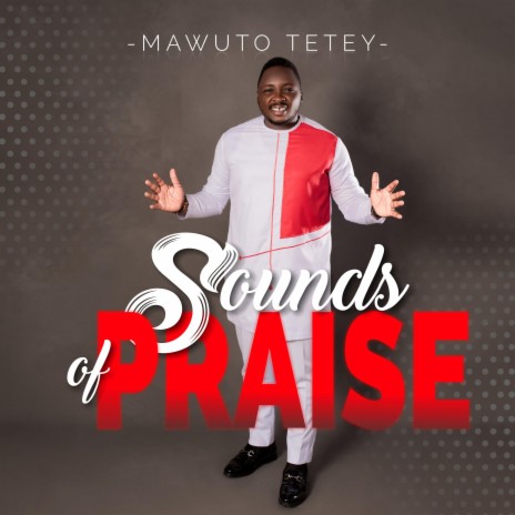 Sounds Of Praise | Boomplay Music