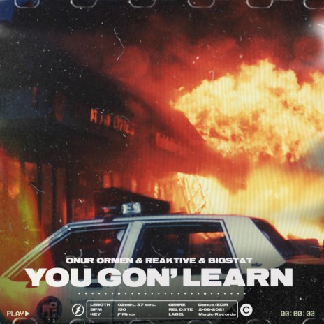 You Gon' Learn ft. Reaktive & Bigstat | Boomplay Music