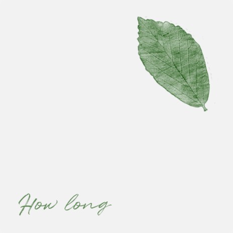 How long (Single edit) | Boomplay Music