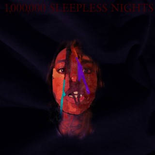 One Million Sleepless Nights