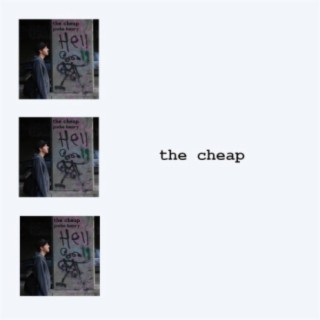 the cheap