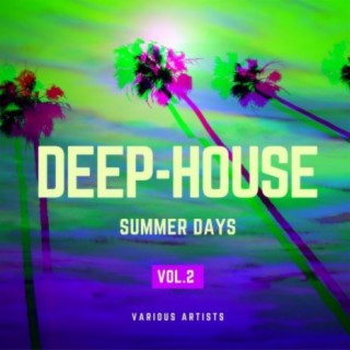Deep-House Summer Days, Vol. 2