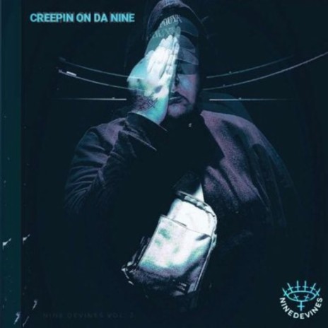 CREEPIN ON DA NINE | Boomplay Music