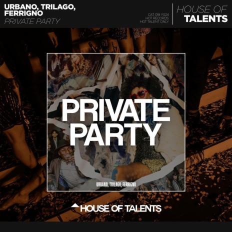 Private Party ft. Trilago & Ferrigno | Boomplay Music