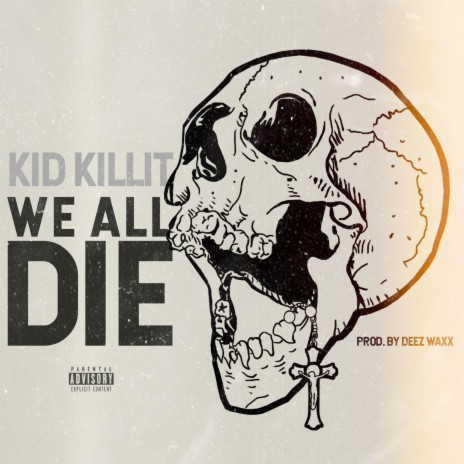 We All Die | Boomplay Music