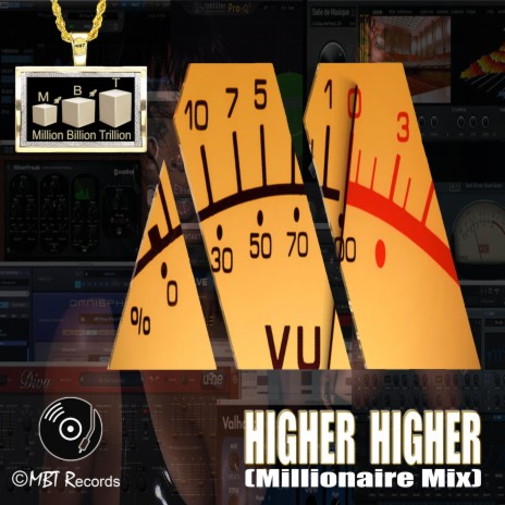 Million Billion Trillion - Higher Higher (Millionaire Mix) | Boomplay Music