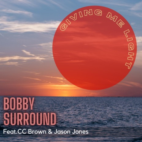 Giving me Light ft. Jason Jones, C.C Brown & Sean Layland | Boomplay Music