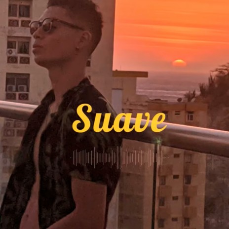 Suave | Boomplay Music