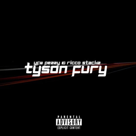 Tyson Fury ft. Ricco Stackz | Boomplay Music