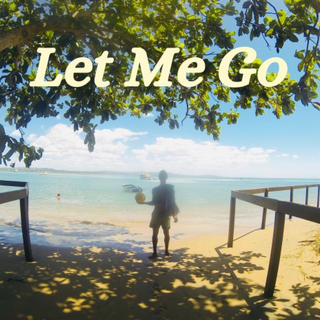 Let me go ft. PRODBYMAX | Boomplay Music