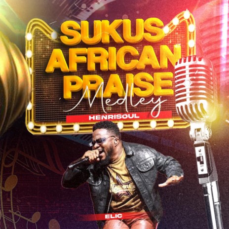 Sukus African Praise Medley | Boomplay Music