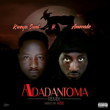 Adadantoma ft. Amerado | Boomplay Music