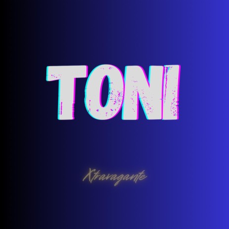 TONI | Boomplay Music