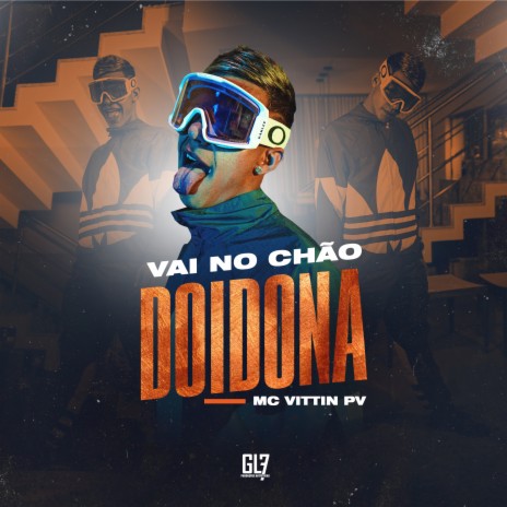 Vai no Chão Doidona ft. DJ Ph da Serra & DJ Tg da Inestan | Boomplay Music