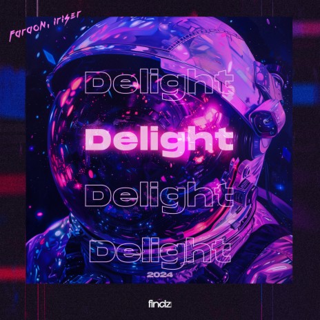 Delight (2024 Version) ft. Iriser | Boomplay Music