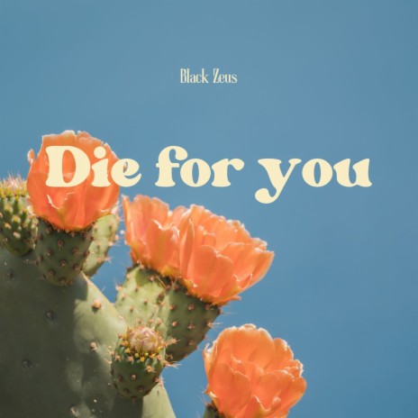 Die for You | Boomplay Music