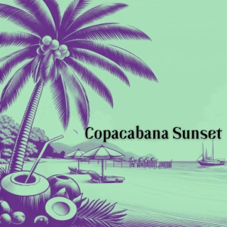 Copacabana Sunset: Bossa Nova Rhythms for a Sophisticated Touch