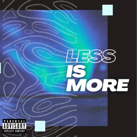 Less Is More | Boomplay Music