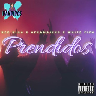 Prendidos