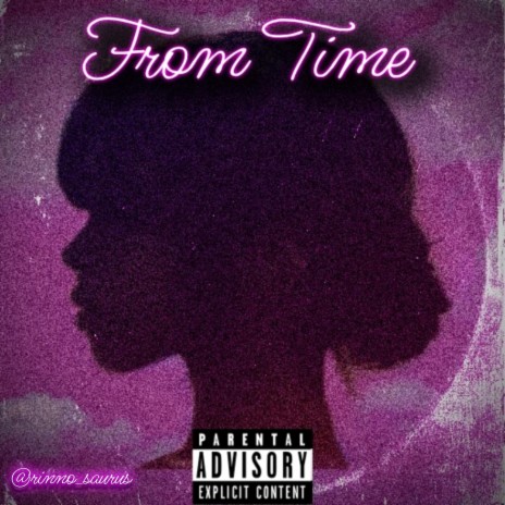 From Time (Freestyle) | Boomplay Music