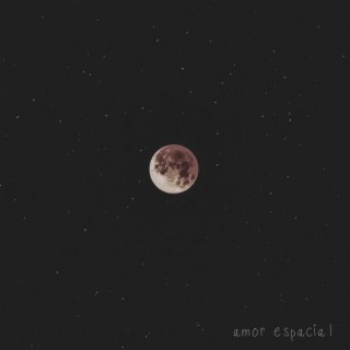 Amor Espacial lyrics | Boomplay Music