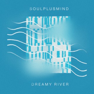 Dreamy River