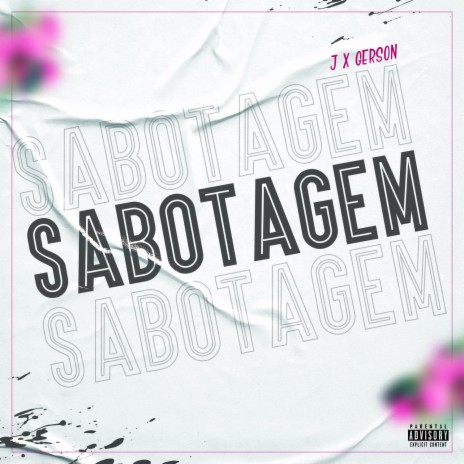 Sabotagem ft. J & GérSON | Boomplay Music