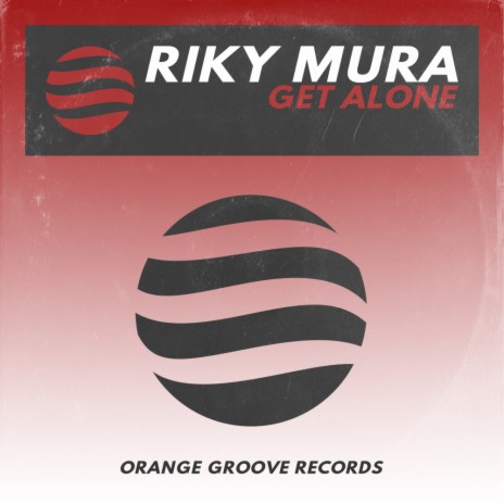 Get Alone (Original Mix)