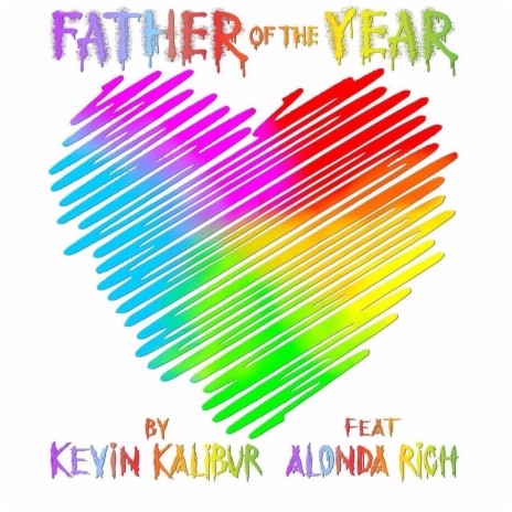 Father of the Year ft. Alonda Rich & Wyshmaster | Boomplay Music