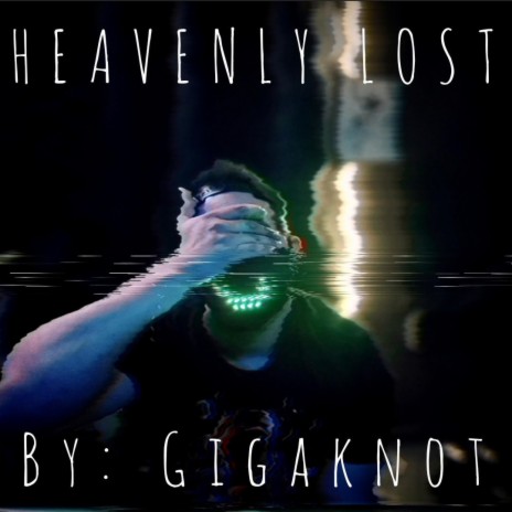 Heavenly Lost