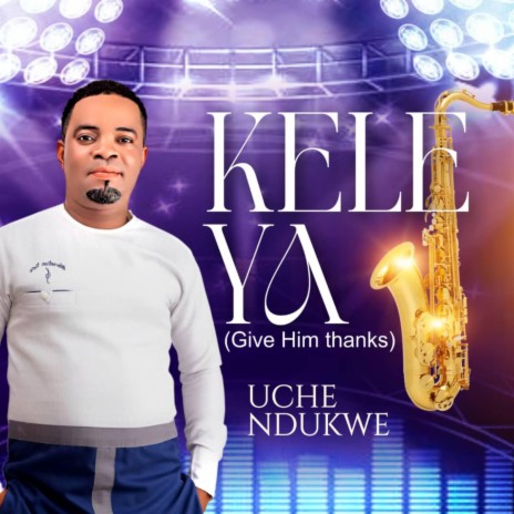 Kele Ya | Boomplay Music