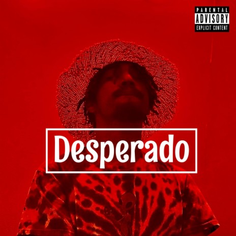 Desperado | Boomplay Music