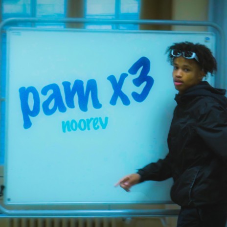 Pam x3 | Boomplay Music