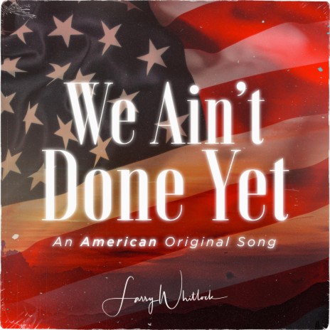 We Ain't Done Yet | Boomplay Music