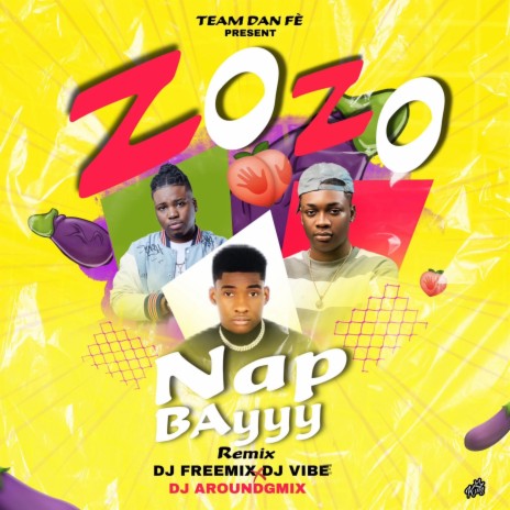 Zozo Nap Bay ft. Dj Around-G Mix TDF | Boomplay Music