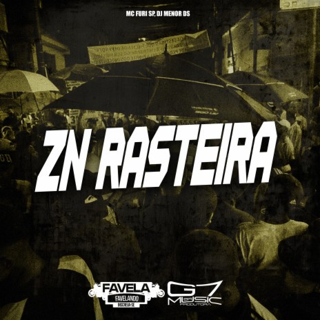 Zn Rasteira ft. DJ MENOR DS | Boomplay Music