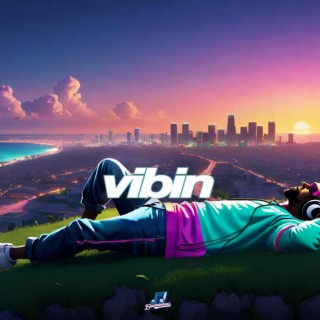 Vibin (Chill, Upbeat Instrumental)